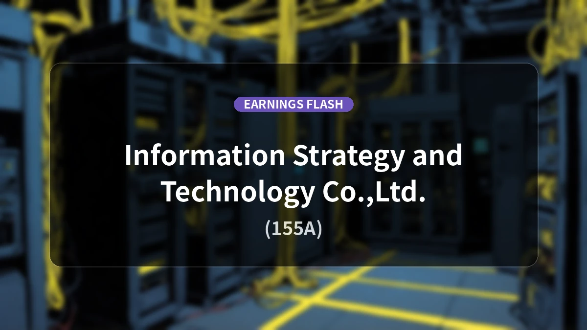 Information Strategy Technology (155A) Earnings: Operating Income Up 119.5% YoY to 351 Million Yen, Net Income Surges 131.1%