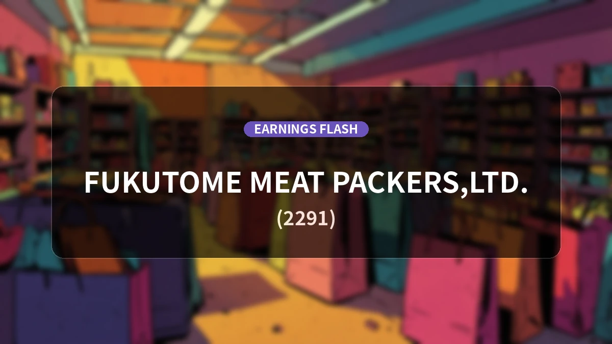Fukutome Meat(2291) Earnings: Revenue Down 1.1% YoY to 5.82 Billion Yen with Operating Loss of 158 Million Yen