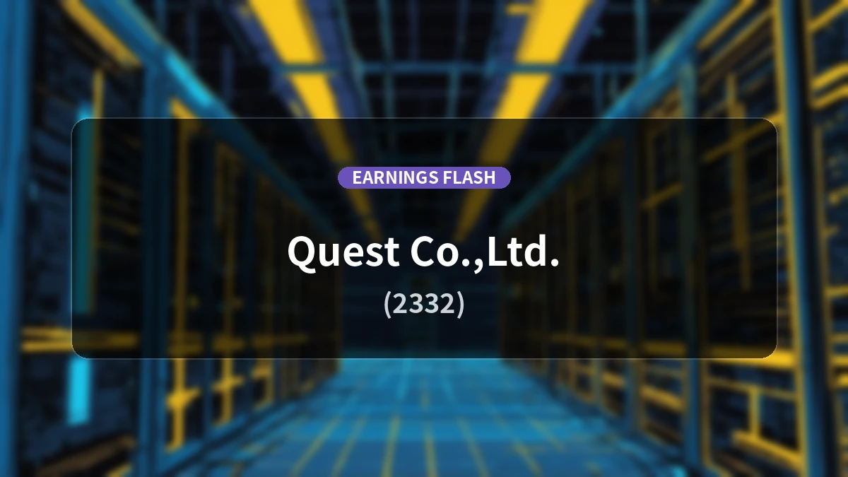 Quest (2332) Earnings: Revenue Increases 7.5% YoY, Operating Income Decreases 3.4% YoY