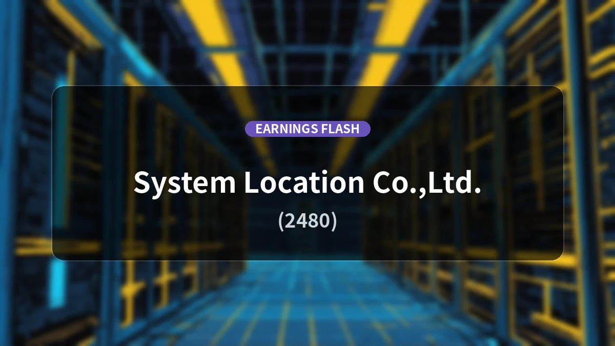 System Location (2480) Latest Earnings: Operating Profit Decreases 4.9% YoY, While Net Income Increases 19.7% to 138 Million Yen