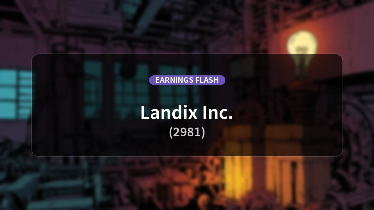 Landix (2981) Earnings: Operating Income Up 38.2% YoY to 1.436 Billion Yen, Net Income Increases 34.1%