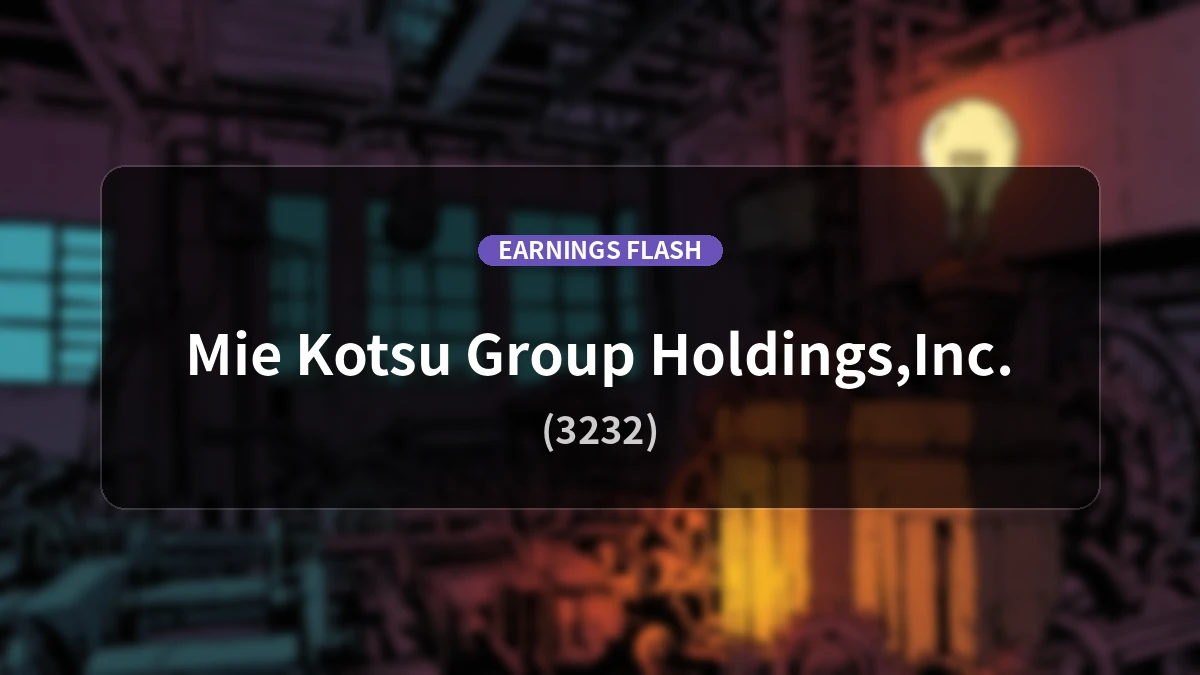 Mie Kotsu Group Holdings (3232) Earnings: Operating Income Up 12.0% YoY to 2.907 Billion Yen