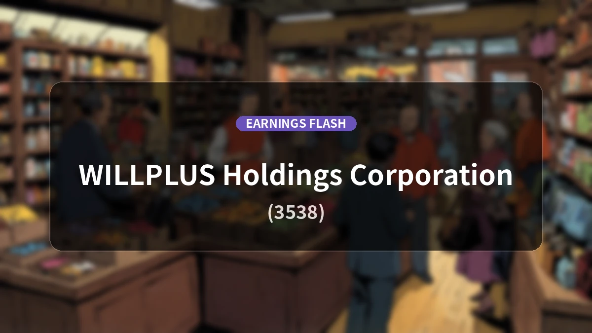 Willplus Holdings (3538) Earnings: Operating Income Decreases 22.9% YoY to 1.426 Billion Yen