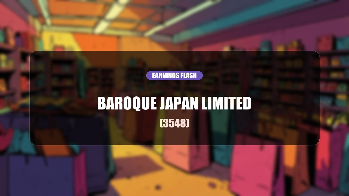 Baroque Japan Limited (3548) Earnings Report: Operating Income Decreased by 84.9% YoY to 76 Million Yen, Net Income Down 85.3%