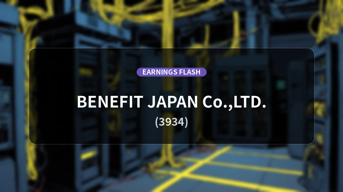 Benefit Japan (3934) Earnings: Operating Profit Up 45.4% YoY to 557 Million Yen, Net Income Increases 47.4%