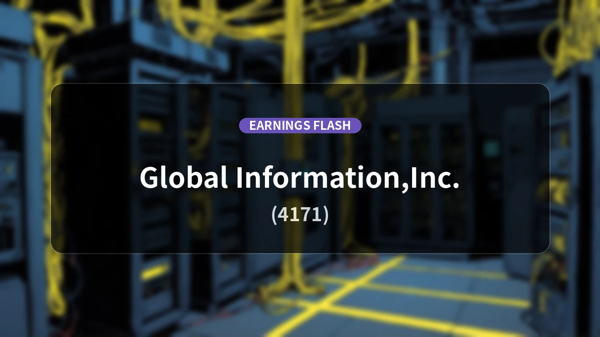 Global Information (4171) Earnings: Operating Income Down 62.9% YoY to 98 Million Yen, Net Income Decreases 26.3%