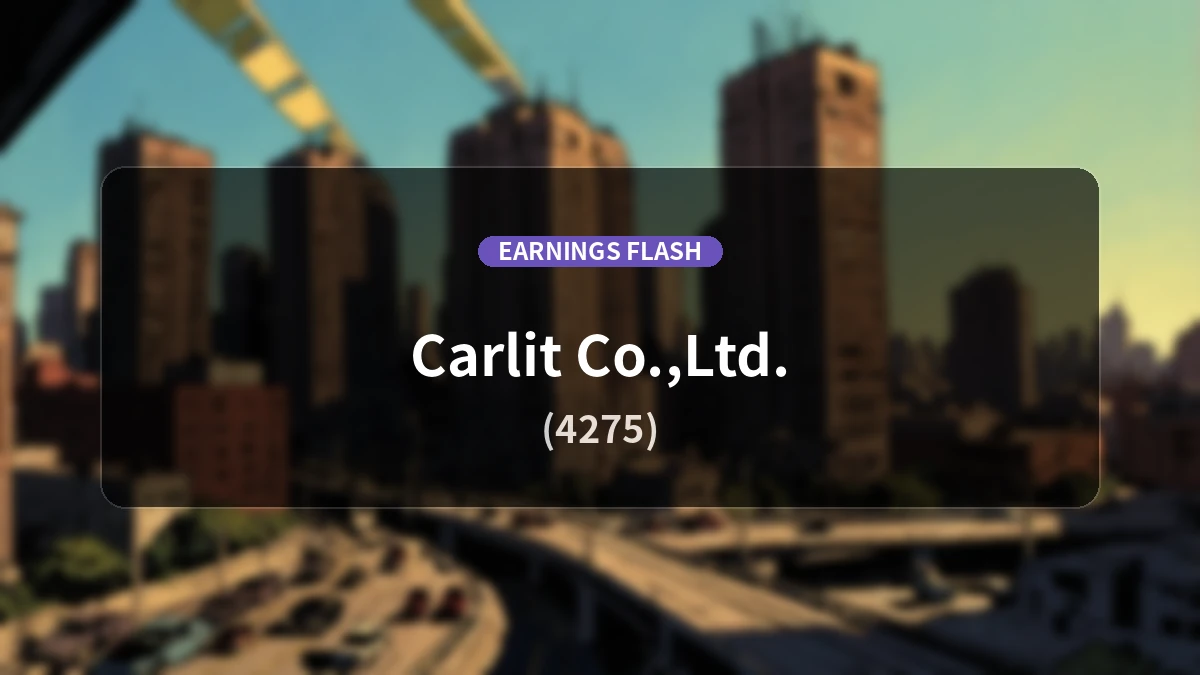 Carlit (4275) Earnings Report: Operating Income Decreases 42.7% YoY to 255 Million Yen, Net Income Down 77.0%