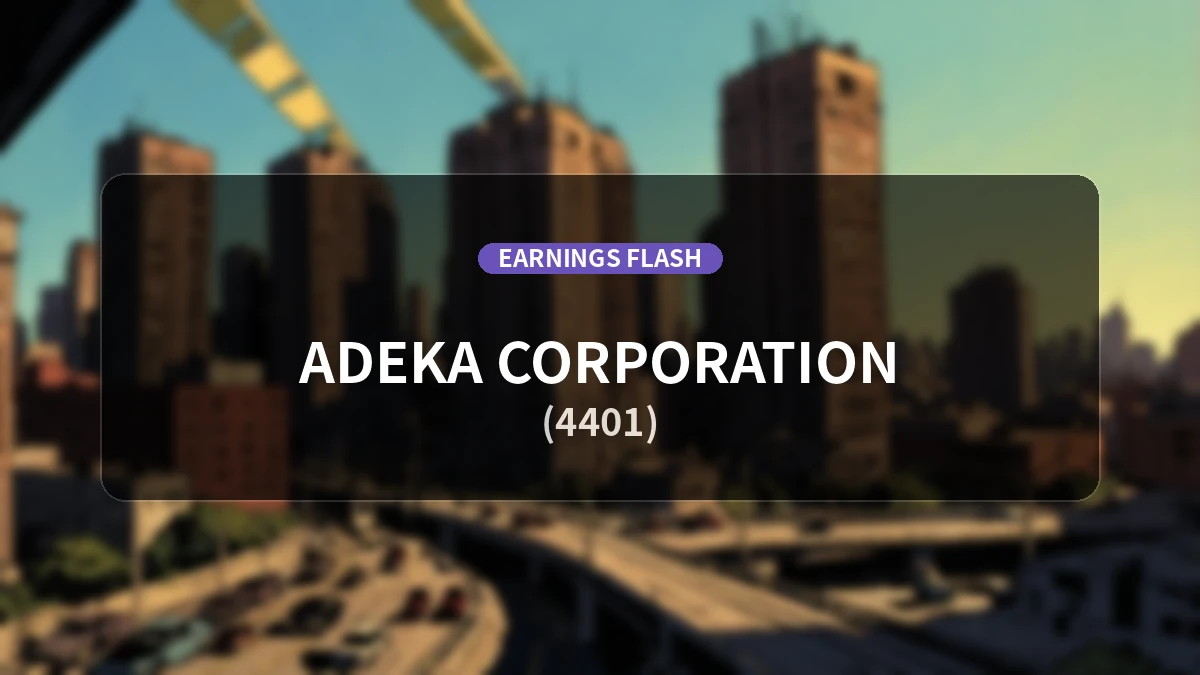 ADEKA(4401) Financial Results: Operating Profit Up 42.7% YoY to 15.69 Billion Yen, Net Income Increases 47.8%