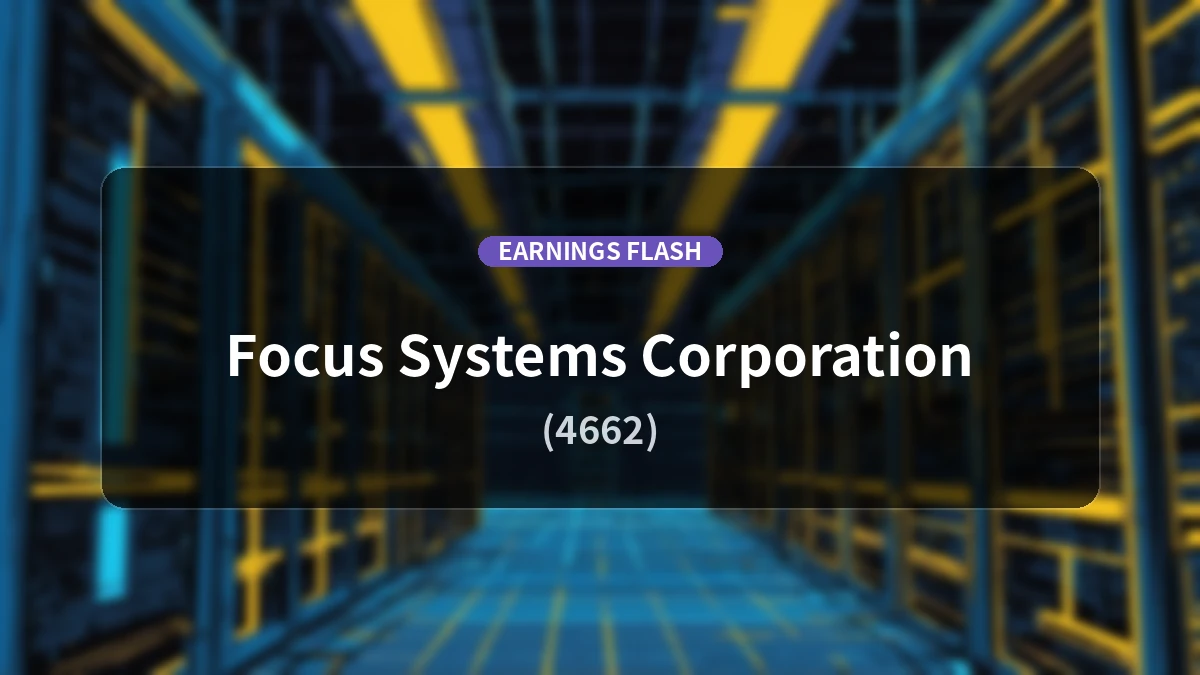 Focus Systems (4662) Earnings: Operating Profit Decreased by 4.4% YoY to 826 Million Yen