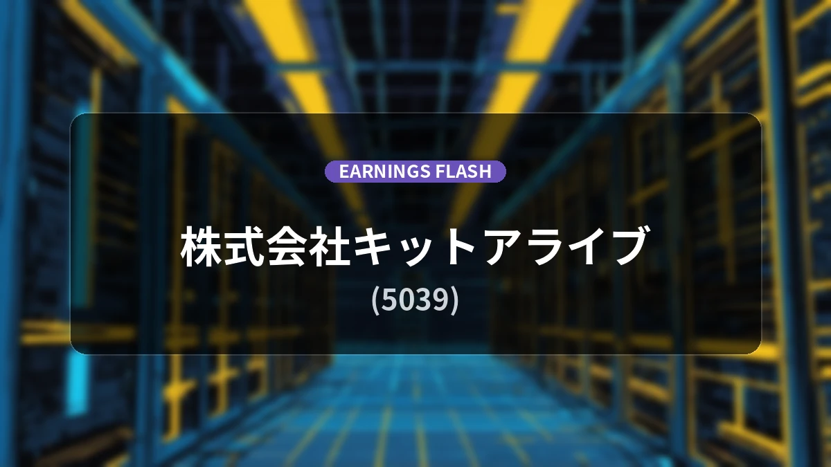 Kit-aLive Co., Ltd. (5039) Reports Earnings: Net Sales Up 11.5% YoY, Operating Income Decreases 3.6% to 67 Million Yen
