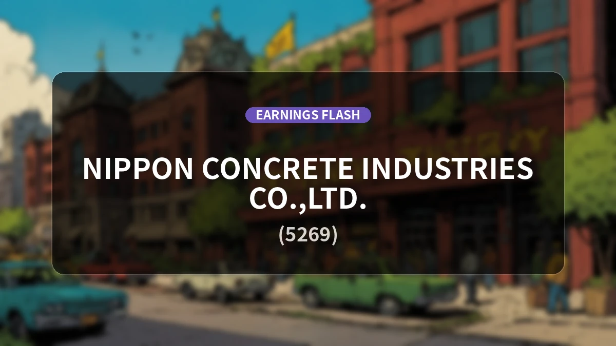 Nippon Concrete Industries(5269) Reports Earnings: Ordinary Profit Surges 154.2% YoY to 817 Million Yen