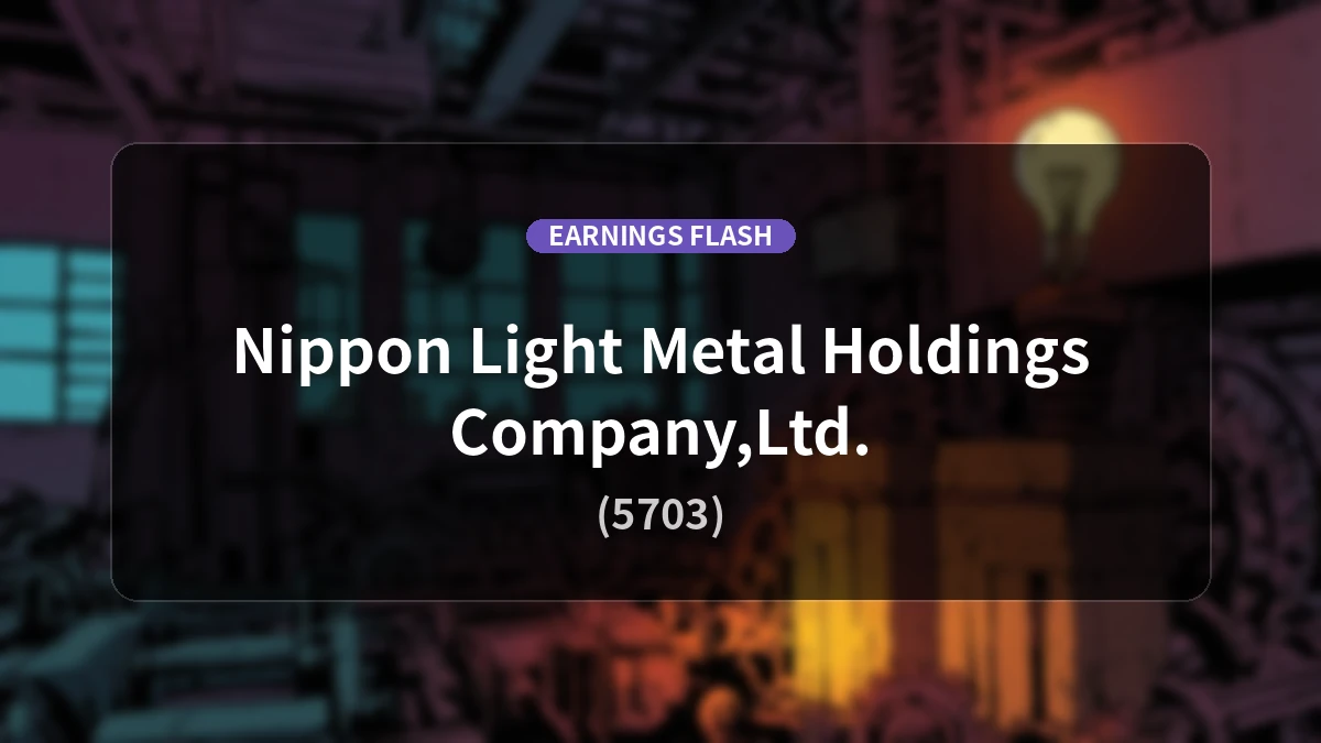 Nippon Light Metal Holdings (5703) Earnings: Operating Profit Surges 102.8% to JPY 10.573 Billion, Net Income Up 190.3%