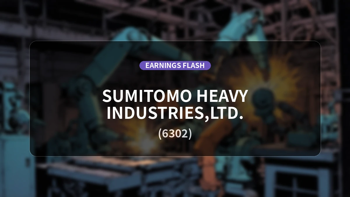 Sumitomo Heavy Industries (6302) Earnings: Operating Profit Surges 72.9% YoY to JPY 37.4 Billion, Net Profit Up 77.8%