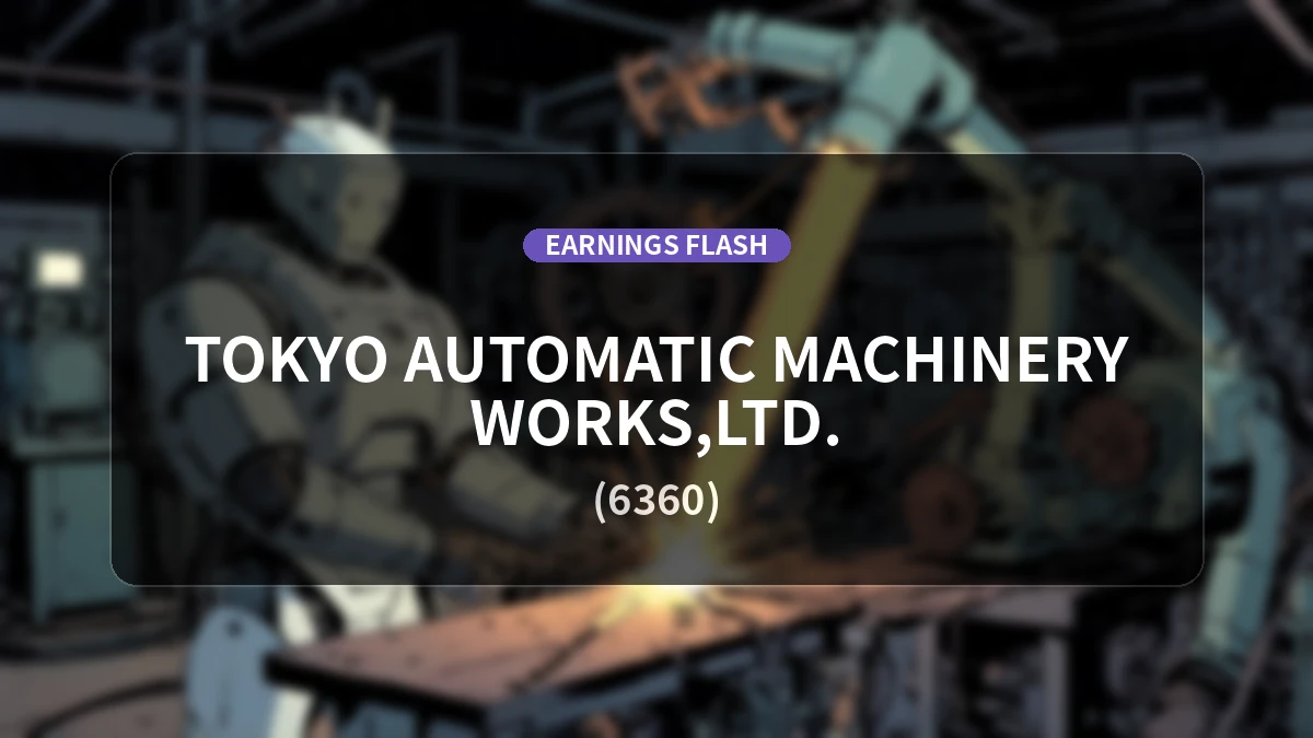 Tokyo Jidoki Co., Ltd. (6360) Earnings: Sales Decrease 34.1% Year-on-Year to 912 Million Yen