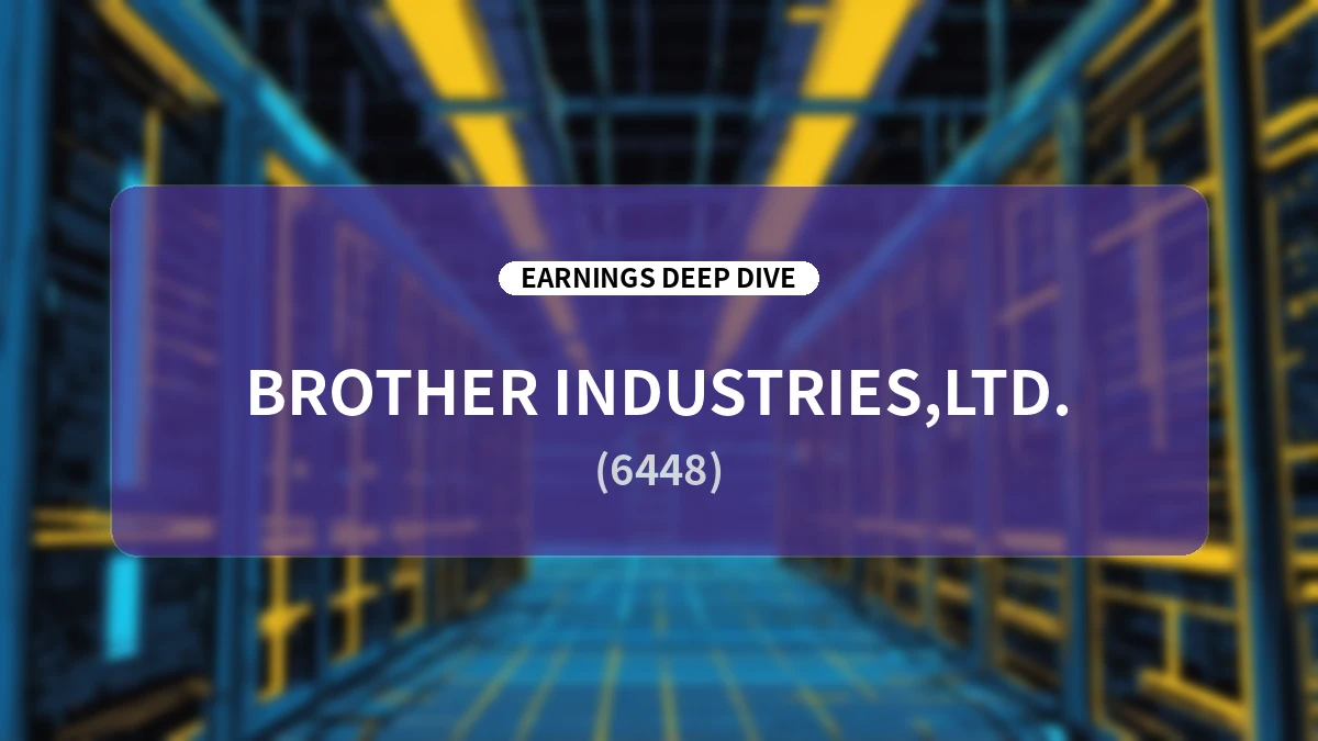Brother Industries Q1 FY2026 Earnings Analysis: Record-Breaking Q1 Performance and Upward Revision of Full-Year Forecasts