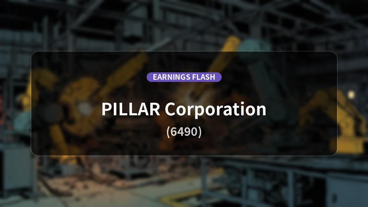 PILLAR (6490) Earnings Report: Operating Income Surges 83.4% YoY to 4,963 Million Yen, Net Income Up 85.8%