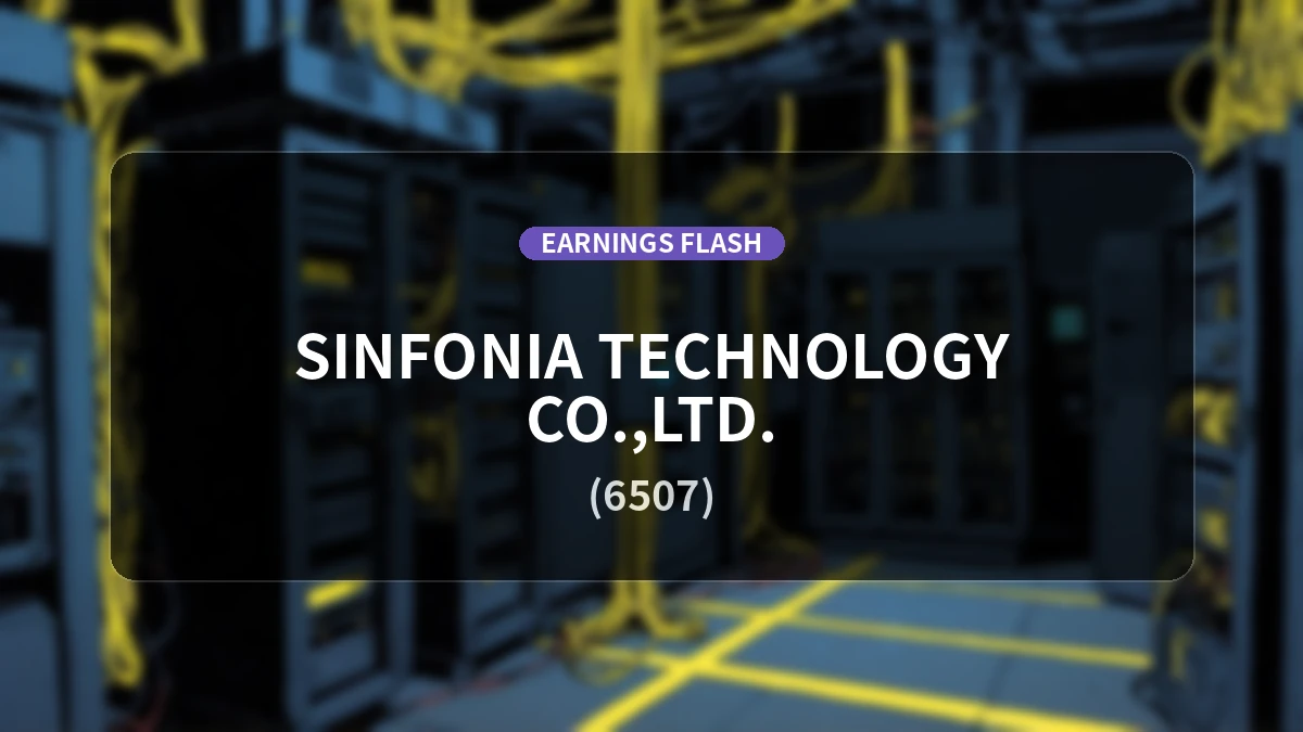 SINFONIA TECHNOLOGY (6507) Earnings: Operating Income Up 30.0% YoY to 2.928 Billion Yen