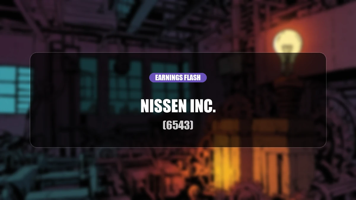 Nissen (6543) Reports Earnings: Operating Profit Decreases 22.8% YoY, While Net Income Rises 16.7% to 124 Million Yen