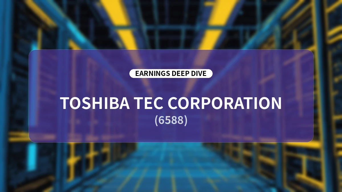 Toshiba Tec FY2026 Q1 Earnings Deep Dive: Drivers of the Sharp Turnaround and Progress in Growth Strategy