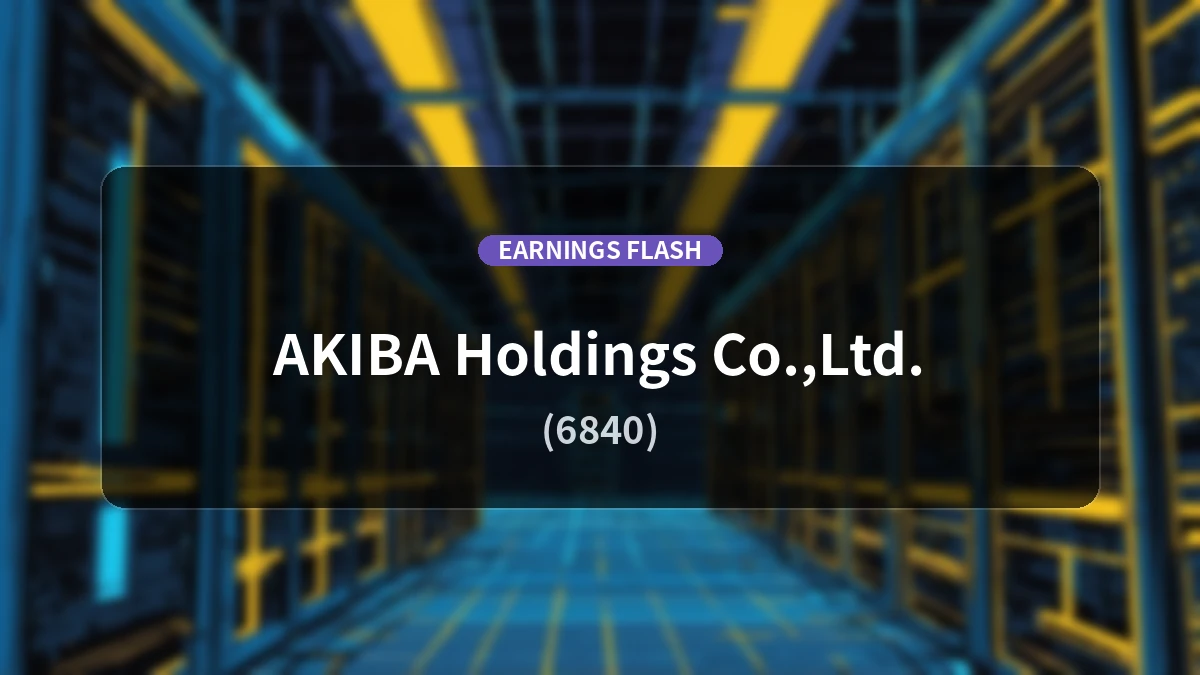 AKIHABA HOLDINGS (6840) Latest Earnings: Operating Profit Surges 333.8% YoY to 440 Million Yen