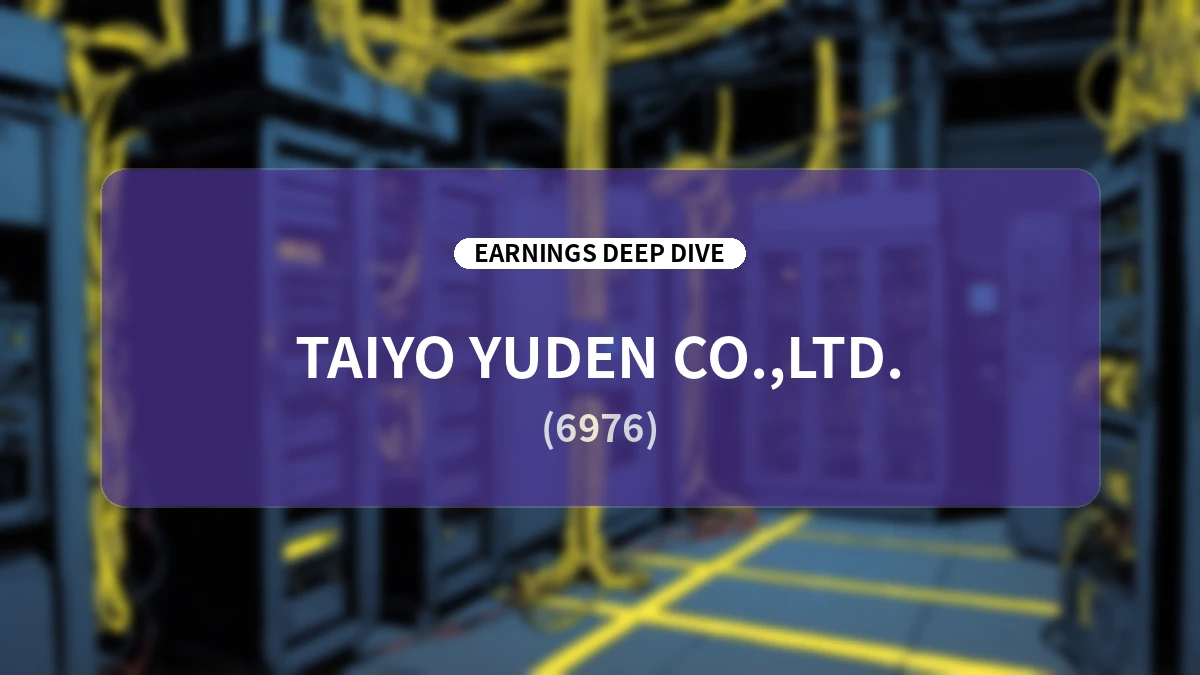 Taiyo Yuden Q1 FY2027 Earnings Deep Dive: Accelerating AI Server Demand and the Full Scope of Upward Earnings Revisions