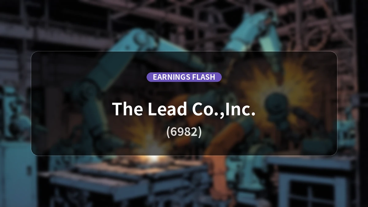 LEAD (6982) Reports Earnings: Sales Up +64.8% YoY with Continued Operating Loss