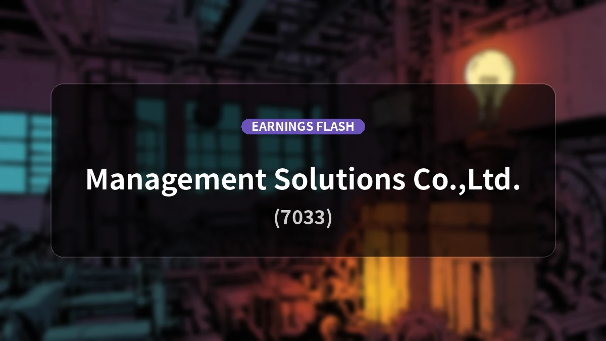 Management Solutions (7033) Earnings: Operating Income Up 37.0% to 1.566 Billion Yen, Net Income +46.8%