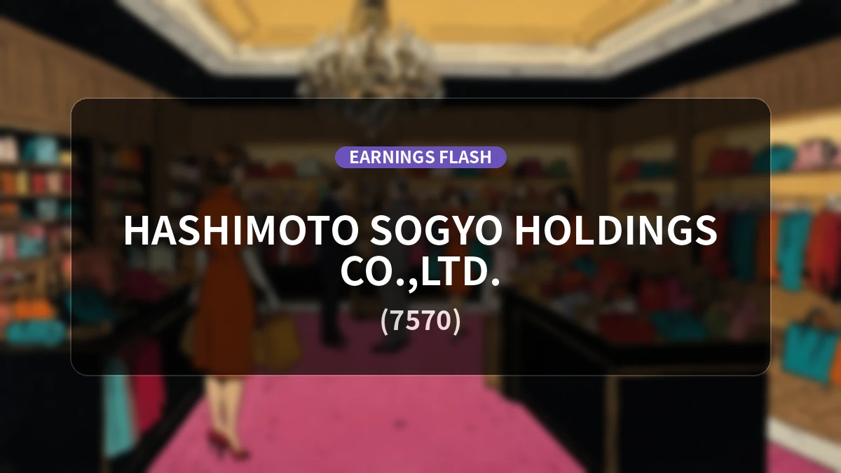 Hashimoto Sogyo Holdings (7570) Earnings: Operating Profit Surges 78.7% YoY to 427 Million Yen, Net Income Up 35.7%