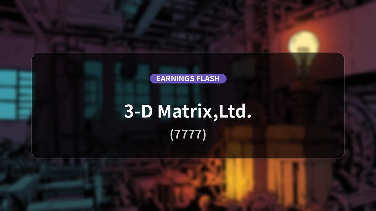 3-D Matrix, Ltd. (7777) Earnings: Operating Profit Reaches 494 Million Yen, Revenue Up +46.9% YoY