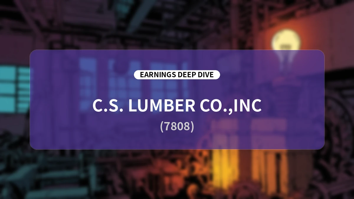 CS Lumber: Deep Dive Analysis of FY2026 Financial Results and Growth Strategy