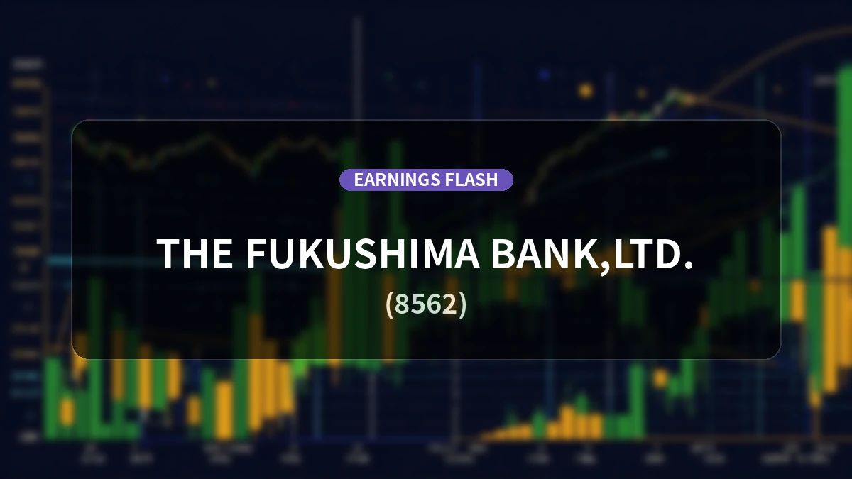 The Fukushima Bank, Ltd. (8562) Earnings: Ordinary Revenue Up 17.2%, Ordinary Profit Surges 951.6% to 239 Million Yen, Net Income Up 309.3%