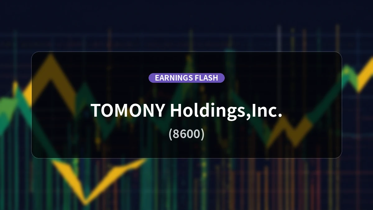 Tomoni Holdings (8600) Reports Earnings: Ordinary Profit Up +30.7% YoY to 9.425 Billion Yen, Net Income Increases +25.1%