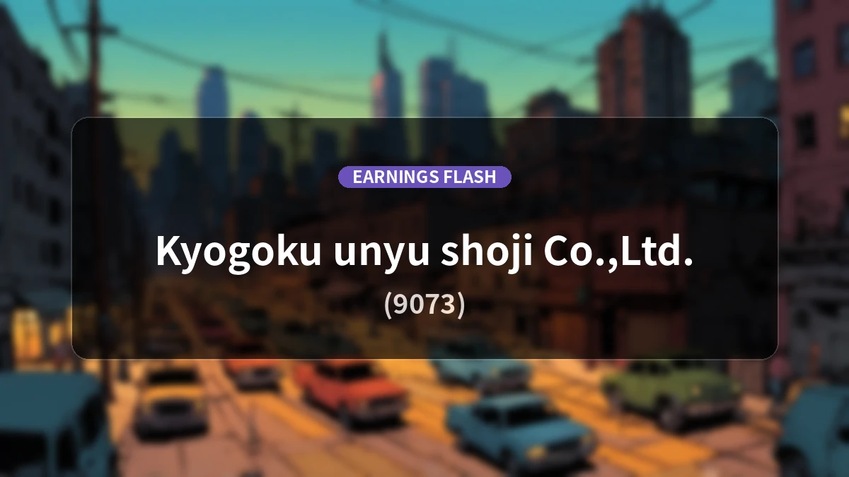 Kyogoku Unyu Shoji Co., Ltd. (9073) Financial Results: Operating Profit Down 2.6% YoY