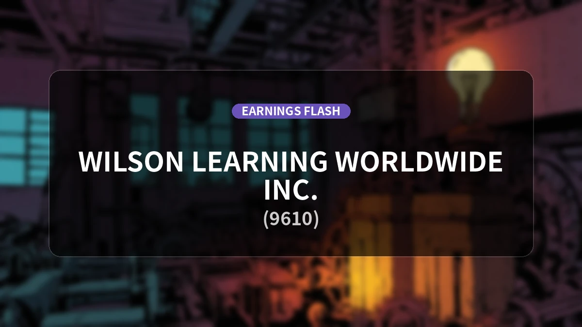 Wilson Learning Worldwide Inc. (9610) Reports Earnings: Net Sales Decrease by 15.9% YoY